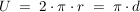$ U \ = \ 2 \cdot{} \pi \cdot{} r \ = \ \pi \cdot{} d $ $ U \ = \ 2 \cdot{} \pi \cdot{} r \ = \ \pi \cdot{} d $