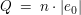 $ Q\ =\ n\cdot{}|e_0| $ $ Q\ =\ n\cdot{}|e_0| $