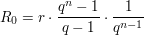 $ R_0 = r\cdot{}\bruch{q^n -1}{q-1}\cdot{}\bruch{1}{q^{n-1}} $ $ R_0 = r\cdot{}\bruch{q^n -1}{q-1}\cdot{}\bruch{1}{q^{n-1}} $