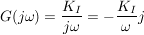 $ G(j\omega)=\bruch{K_I}{j\omega}=-\bruch{K_I}{\omega}j $ $ G(j\omega)=\bruch{K_I}{j\omega}=-\bruch{K_I}{\omega}j $